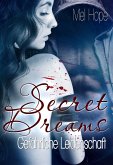 Secret Dreams: Gefährliche Leidenschaft (eBook, ePUB)