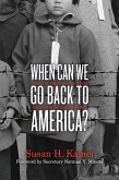 When Can We Go Back to America? (eBook, ePUB)