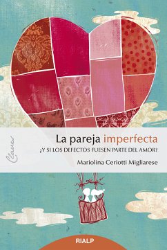 La pareja imperfecta (eBook, ePUB) - Ceriotti Migliarese, Mariolina