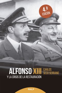 Alfonso XIII y la crisis de la Restauración (eBook, ePUB) - Seco Serrano, Carlos