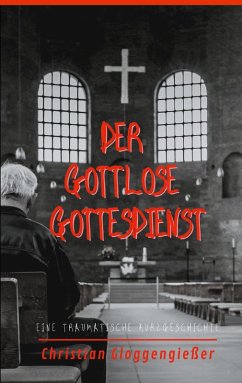 Der gottlose Gottesdienst - Gloggengießer, Christian