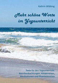 Mehr schöne Worte im Yogaunterricht - Wibbing, Kathrin