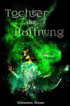 Tochter der Hoffnung - Murray, Serena S.