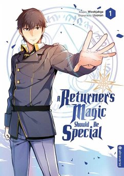A Returner's Magic Should Be Special Bd.1 - Usonan;Wookjakga