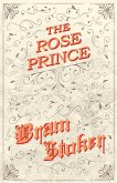 The Rose Prince (eBook, ePUB) The Rose Prince (eBook, ePUB)
