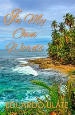 In My Own Words (eBook, ePUB) - Ulate, Eduardo