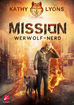 Mission Werwolf-Nerd (eBook, ePUB) - Lyons, Kathy