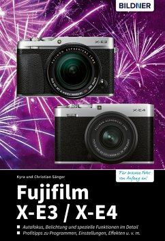 Fujifilm X-E3 / X-E4 (eBook, PDF) - Sänger, Kyra; Sänger, Christian