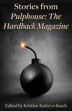 Stories from Pulphouse: The Hardback Magazine (eBook, ePUB) - Rusch, Kristine Kathryn; Palwick, Susan; Collins, Nancy A.; Bryant, Edward; Wu, William F.; Denton, Bradley; Hoffman, Nina Kiriki; Lint, Charles De; Castro, Adam-Troy; Tuttle, Lisa; Perry, Steve