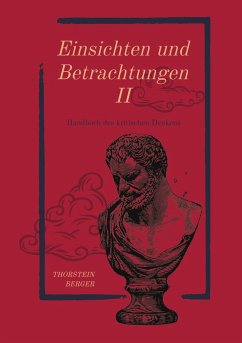 Einsichten und Betrachtungen II - Berger, Thorstein