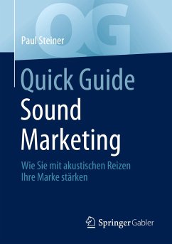 Quick Guide Sound Marketing - Steiner, Paul