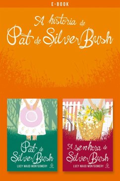 A história de Pat de Silver Bush (eBook, ePUB) - Montgomery, Lucy Maud