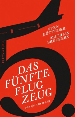 Das fünfte Flugzeug (eBook, ePUB) - Böttcher, Sven; Bröckers, Mathias