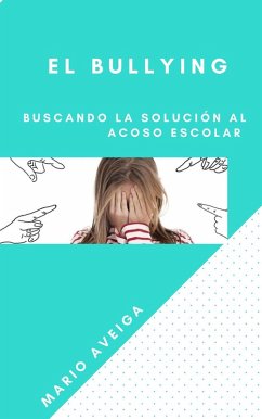 El bullying (eBook, ePUB) - Aveiga, Mario