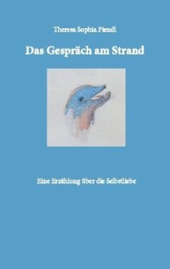 Das Gespräch am Strand - Piendl, Theresa Sophia