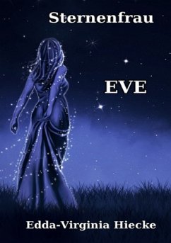 Sternenfrau Eve - Hiecke, Edda-Virginia