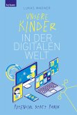 Unsere Kinder in der digitalen Welt (eBook, ePUB)