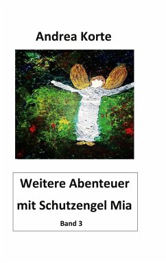 Weitere Abenteuer mit Schutzengel Mia