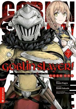 Goblin Slayer! Year One Bd.7 - Kagyu, Kumo;Sakaeda, Kento;Adachi, Shingo
