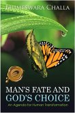 Man's Fate and God's Choice (An Agenda for Human Transformation) (eBook, ePUB)