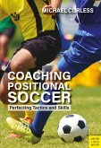Coaching Positional Soccer (eBook, PDF)
