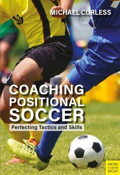 Coaching Positional Soccer (eBook, PDF) - Curless, Michael