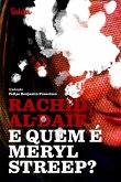 E quem é Meryl Streep? (eBook, ePUB) E quem é Meryl Streep? (eBook, ePUB)