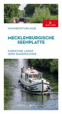 Hausbooturlaub Mecklenburgische Seenplatte (eBook, ePUB) - Lendt, Christine; Rademacher, Jens