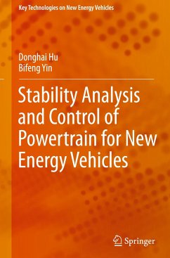 Stability Analysis and Control of Powertrain for New Energy Vehicles - Hu, Donghai;Yin, Bifeng