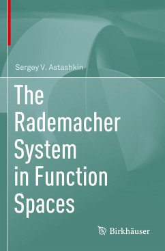 The Rademacher System in Function Spaces - Astashkin, Sergey V.