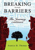 Breaking Barriers: The Journey Continues (eBook, ePUB)