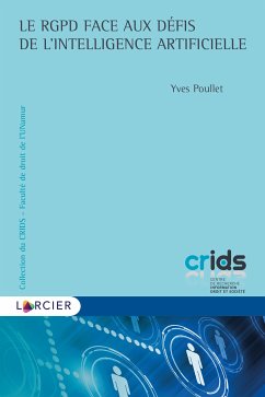 Le RGPD face aux défis de l'intelligence artificielle (eBook, ePUB) - Poullet, Yves