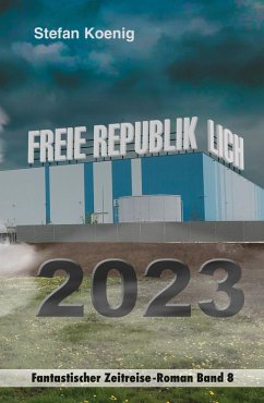 Freie Republik Lich - 2023 (eBook, ePUB) - Koenig, Stefan