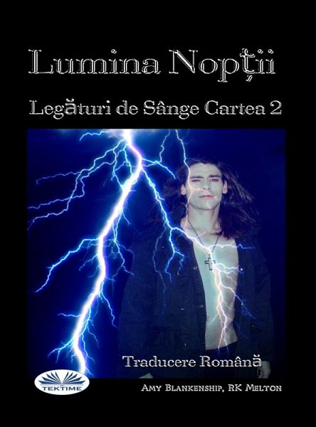 Lumina Nop¿ii (Legaturi De Sânge Cartea 2) (eBook, ePUB) Lumina Nop¿ii (Legaturi De Sânge Cartea 2) (eBook, ePUB)