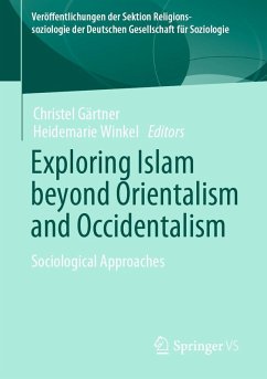 Exploring Islam beyond Orientalism and Occidentalism (eBook, PDF)