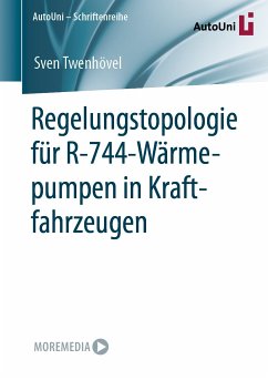 Regelungstopologie für R-744-Wärmepumpen in Kraftfahrzeugen (eBook, PDF) - Twenhövel, Sven