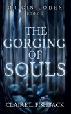 The Gorging of Souls (Origin Codex, #2) (eBook, ePUB)