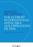 Manuel de Leuven sur le droit international applicable aux opérations de paix (eBook, ePUB)