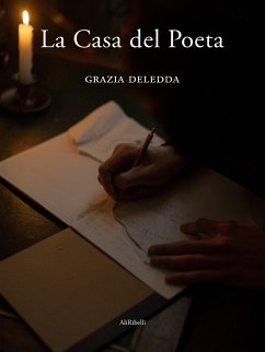 La Casa del Poeta (eBook, ePUB) - Deledda, Grazia