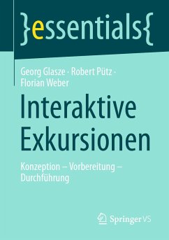 Interaktive Exkursionen (eBook, PDF) - Glasze, Georg; Pütz, Robert; Weber, Florian