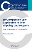 EU Competition Law applicable to liner shipping and seaports (eBook, ePUB)