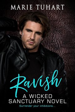 Cover Ravish: A Wicked Sanctuary Novel (eBook, ePUB)