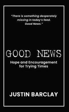 Good News (eBook, ePUB) - Barclay, Justin