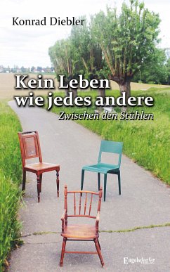 Kein Leben wie jedes andere (eBook, ePUB) - Diebler, Konrad