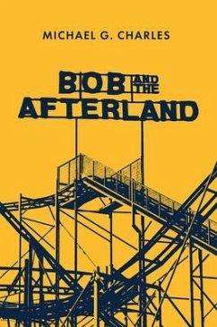 Bob and the Afterland (eBook, ePUB)