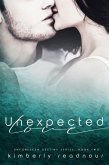 Unexpected Love (Unforeseen Destiny Series, #2) (eBook, ePUB) Unexpected Love (Unforeseen Destiny Series, #2) (eBook, ePUB)