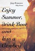 Enjoy Summer, drink Beer and kiss a Cowboy (eBook, ePUB)