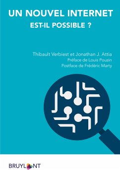 Un nouvel Internet est-il possible ? (eBook, ePUB) - Attia, Jonathan J.; Verbiest, Thibault