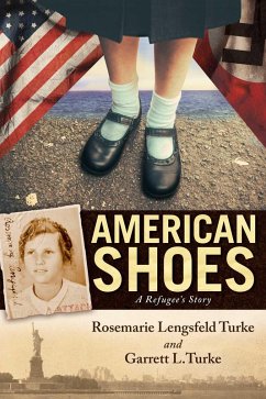 American Shoes (eBook, ePUB) - Lengsfeld Turke, Rosemarie; Turke, Garrett