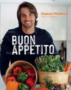 Buon Appetito (eBook, ePUB) - Morello, Jordan Buon Appetito (eBook, ePUB) - Morello, Jordan